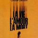 photo du film La Vie, l'amour, la mort