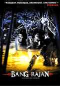 voir la fiche complète du film : Bang Rajan