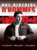 voir la fiche complète du film : Une Histoire d hommes