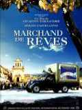 voir la fiche complète du film : Marchand de reves