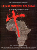 voir la fiche complète du film : Le Malentendu colonial