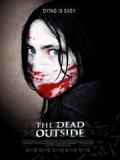 voir la fiche complète du film : The Dead Outside