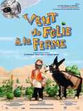 voir la fiche complète du film : Vent de folie à la ferme