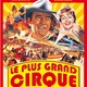 photo du film Le Plus Grand Cirque du monde