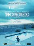 voir la fiche complète du film : Things People Do