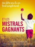 voir la fiche complète du film : Et les mistrals gagnants