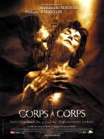 voir la fiche complète du film : Corps à corps