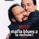 photo du film Mafia Blues 2 - La Rechute !