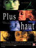 voir la fiche complète du film : Plus haut