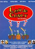 voir la fiche complète du film : L or de Curly