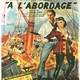 photo du film À l'abordage