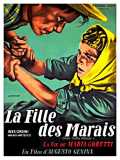 voir la fiche complète du film : La Fille des marais