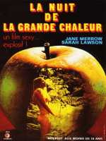 voir la fiche complète du film : La Nuit de la grande chaleur