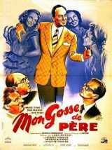 voir la fiche complète du film : Mon gosse de père