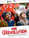 voir la fiche complète du film : Ma révolution