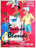 voir la fiche complète du film : Fumée blonde