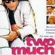 photo du film Two Much
