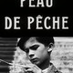 photo du film Peau de pêche