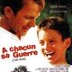 photo du film A chacun sa guerre