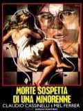 voir la fiche complète du film : Morte sospetta di una minorenne