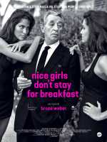 voir la fiche complète du film : Nice Girls Don t Stay for Breakfast