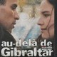 photo du film Au-delà de Gibraltar