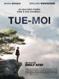 voir la fiche complète du film : Tue-moi