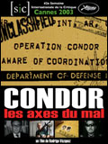 voir la fiche complète du film : Condor : les axes du mal