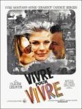 voir la fiche complète du film : Vivre pour vivre