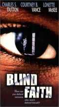 voir la fiche complète du film : Blind Faith