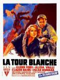 voir la fiche complète du film : La Tour blanche