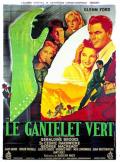 voir la fiche complète du film : Le Gantelet vert