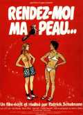 voir la fiche complète du film : Rendez-moi ma peau