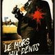 photo du film Le Mors aux dents