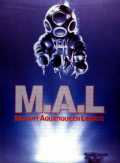 voir la fiche complète du film : M.A.L. : Mutant Aquatique en Liberté
