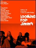 voir la fiche complète du film : Looking for Jimmy