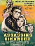 voir la fiche complète du film : Les Assassins du dimanche