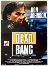 voir la fiche complète du film : Dead Bang
