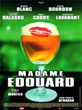 voir la fiche complète du film : Madame Edouard