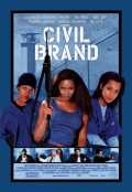 voir la fiche complète du film : Civil Brand