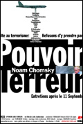 Noam Chomsky : Pouvoir Et Terreur. Entretiens Après Le 11 Septembre