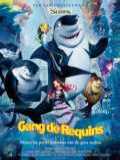 voir la fiche complète du film : Gang de requins