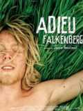 voir la fiche complète du film : Adieu Falkenberg