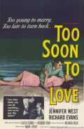 voir la fiche complète du film : Too soon to love
