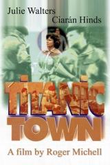 voir la fiche complète du film : Titanic Town