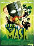 voir la fiche complète du film : Le Fils du Mask