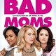 photo du film Bad Moms