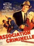 voir la fiche complète du film : Association criminelle
