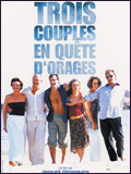 voir la fiche complète du film : Trois couples en quête d orages