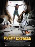 voir la fiche complète du film : Rhum Express